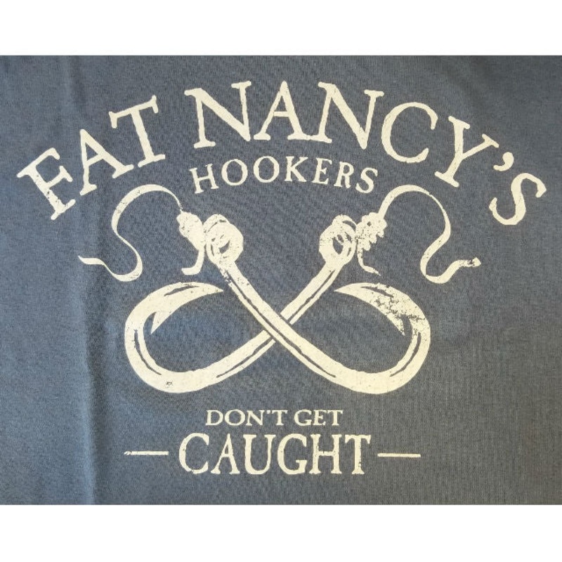 Fat Nancy's Hookers Don't Get Caught Shirt M Indigo