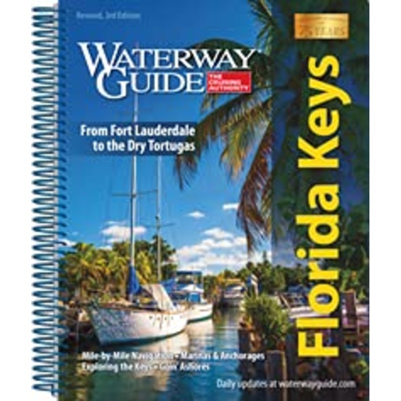 WATERWAY GUIDE - Florida Keys, 3rd Edition